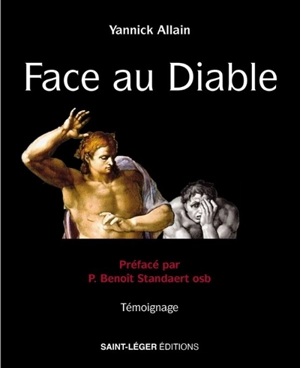 Face au diable : témoignage - Yannick Allain