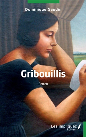 Gribouillis - Dominique Gaudin