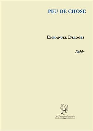 Peu de chose - Emmanuel Deloges