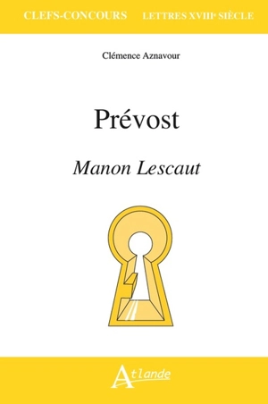 Prévost, Manon Lescaut - Clémence Aznavour