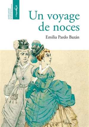 Un voyage de noces - Emilia Pardo Bazan