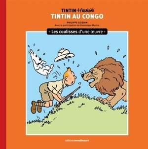 Tintin-Hergé : Tintin au Congo - Philippe Goddin