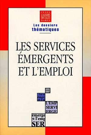 Les services émergents et l'emploi - Institut national de la statistique et des études économiques (France)