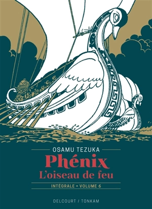 Phénix : l'oiseau de feu : intégrale. Vol. 6 - Osamu Tezuka