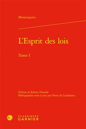 L'esprit des lois. Vol. 1. Livres I-XIX - Montesquieu