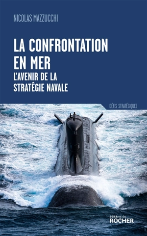 La confrontation en mer - Nicolas Mazzuchi