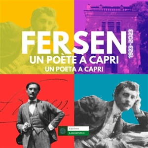 Fersen : un poète à Capri : 1923-2023. Fersen : un poeta a Capri : 1923-2023