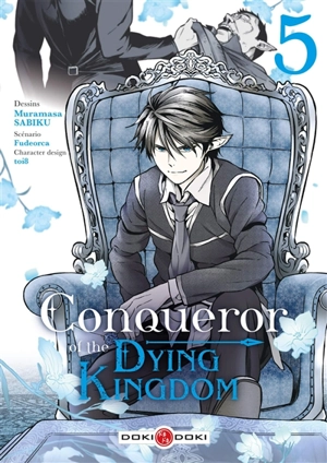 Conqueror of the dying kingdom. Vol. 5 - Fudeorca