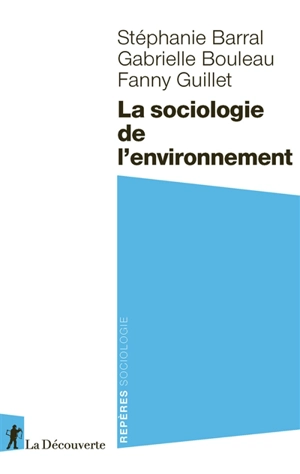 La sociologie de l'environnement - Stéphanie Barral