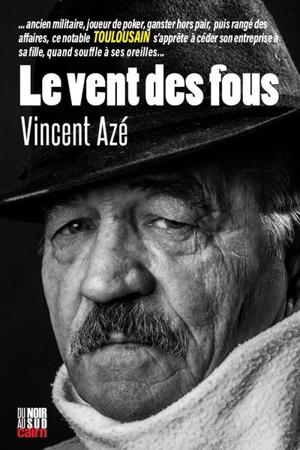 Le vent des fous - Vincent Azé