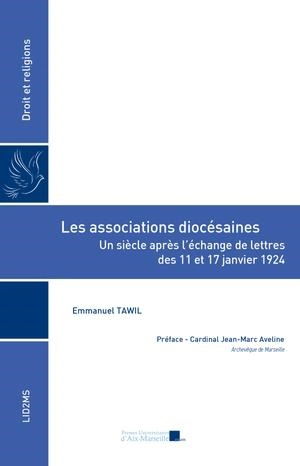 Les associations diocésaines : un siècle après l'échange de lettres des 11 et 17 janvier 1924 - Emmanuel Tawil