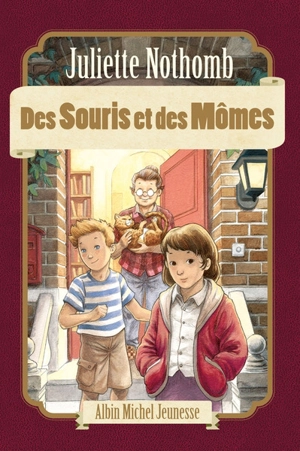 Des souris et des mômes - Juliette Nothomb