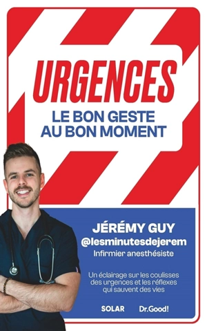 Urgences : le bon geste au bon moment - Jérémy Guy