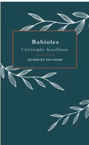 Babioles - Christophe Kauffman