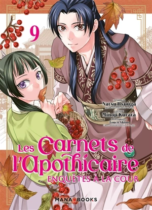 Les carnets de l'apothicaire : enquêtes à la cour. Vol. 9 - Natsu Hyuuga