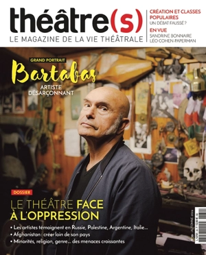 Théâtre(s) : le magazine de la vie théâtrale, n° 39. Le théâtre face à l'oppression