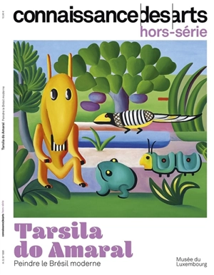 Tarsila do Amaral : peindre le Brésil moderne : musée du Luxembourg