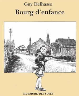 Bourg d'enfance - Guy Delhasse