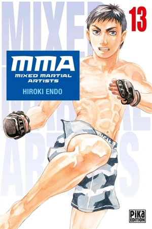 MMA : mixed martial artists. Vol. 13 - Hiroki Endo