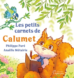 Les petits carnets de Calumet - Philippe Paré