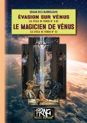 Le Magicien de Vénus (cycle de Vénus n° 5) : précédé de : Evasion sur Vénus (T4-b) 5 - Edgar Rice Burroughs