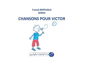 Chansons pour Victor - Franck Berthoux