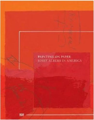 Josef Albers in America Painting on Paper - Heinz Liesbrock