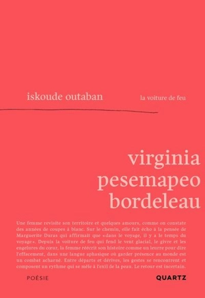 Iskoude outaban : la voiture de feu - Virginia Pesemapeo Bordeleau