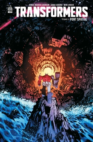 Transformers. Vol. 2 - Daniel Warren Johnson