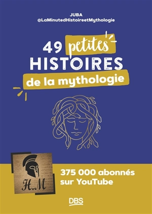 49 petites histoires de la mythologie - Juba