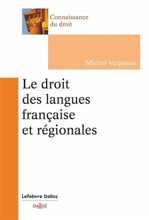 Le droit des langues françaises et régionales - Michel Verpeaux