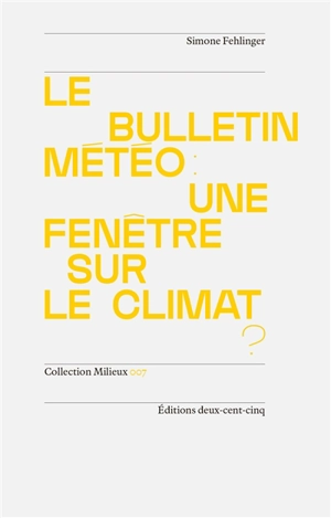 Le bulletin météo : une fenêtre sur le climat - Simone Fehlinger