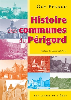 Histoire des communes du Périgord - Guy Penaud