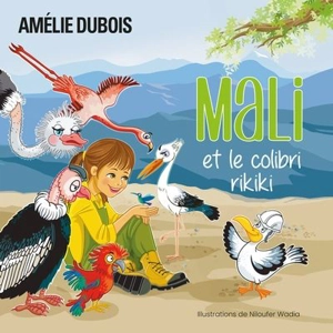 Mali et le colibri rikiki - Dubois, Amélie