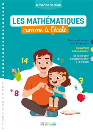 Les mathématiques comme à l'école : moyenne section - Céline Daubigny