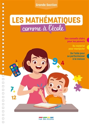 Les mathématiques comme à l'école : grande section - Céline Daubigny