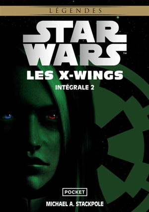 Les X-Wings. Vol. 2 - Michael A. Stackpole