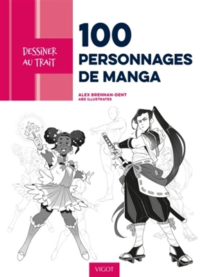 100 personnages de manga - Alex Brennan-Dent