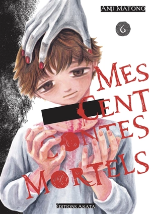 Mes cent contes mortels. Vol. 6 - Anji Matono