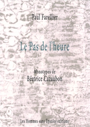 Le Pas de l'heure - Paul Farellier