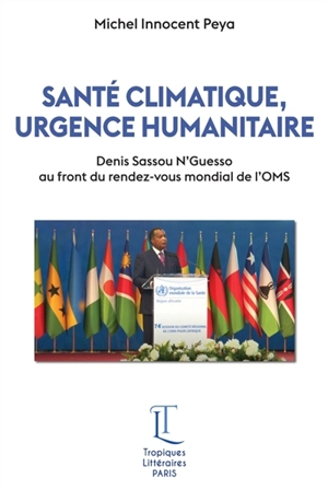 SANTE CLIMATIQUE, URGENCE HUMANITAIRE - Michel Innocent Peya