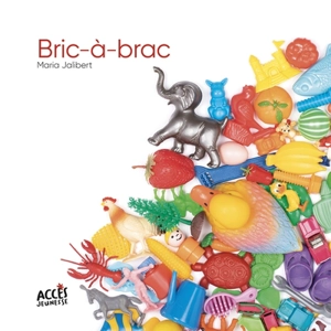 Bric-à-brac - Maria Jalibert