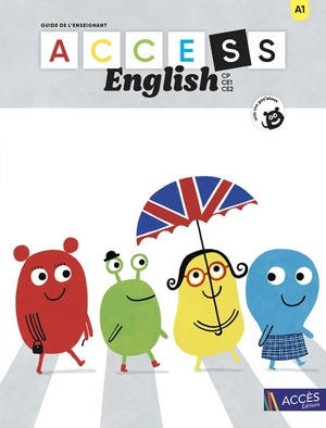 Access English CP, CE1, CE2 : guide de l'enseignant, A1 : with the pot'atoes - Catherine Dandrea