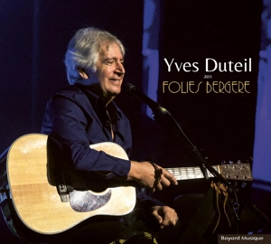 Yves Duteil aux Folies Bergère - Yves Duteil