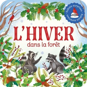 L'hiver dans la forêt : Rabats surprises - Finch, Rusty