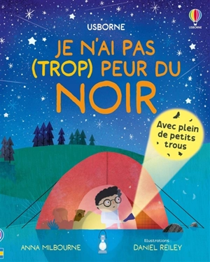 Je n'ai pas (trop) peur du noir - Anna Milbourne