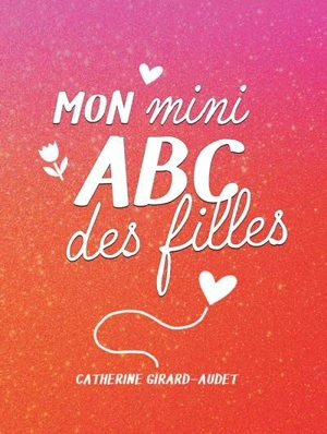 Mon mini ABC des filles 2025 - Catherine Girard-Audet