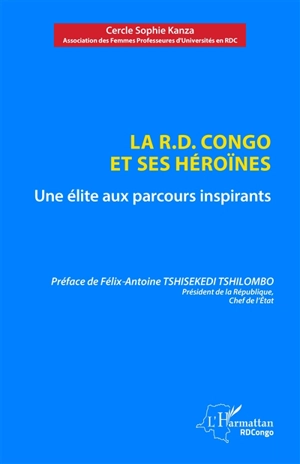 La RD Congo et ses héroïnes : une élite aux parcours inspirants - Cercle Sophie Kanza