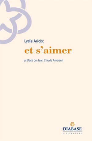 Et s'aimer - Lydie Arickx