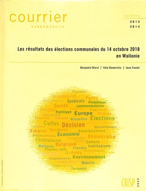 Courrier hebdomadaire, n° 2613-2614. Les résultats des élections communales du 14 octobre 2018 en Wallonie - Benjamin Biard